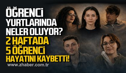 Öğrenci yurtlarında peş peşe ölüm vakaları endişe yaratıyor