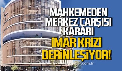 Merkez Çarşısı’nda 9 Katlık imar planına yürütmeyi durdurma