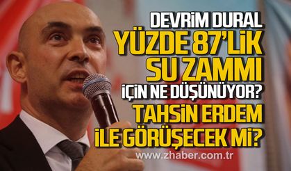 Devrim Dural yüzde 87'lik su zammı için ne düşünüyor? Tahsin Erdem ile görüşecek mi?
