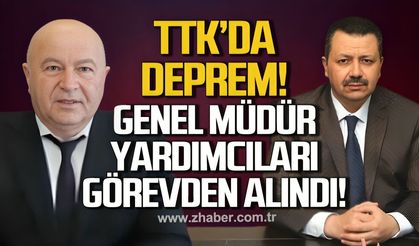 TTK'da deprem! Genel Müdür Yardımcıları görevden alındı