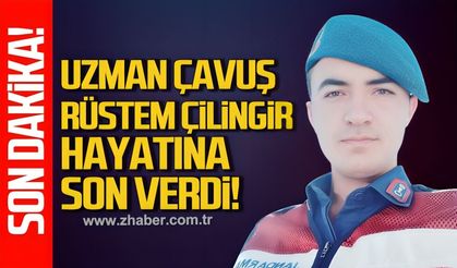 Uzman Çavuş Rüstem Çilingir hayatına son verdi