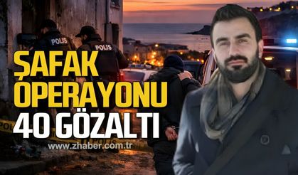 Akçakoca ve Ereğli'de şafak operasyonu. 40 Gözaltı