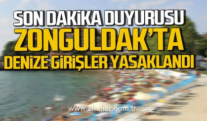 Zonguldak Valiliği duyurdu. Denize girişler yasaklandı.
