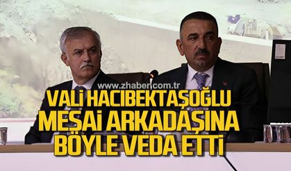 Vali Hacıbektaşoğlu mesai arkadaşına böyle veda etti