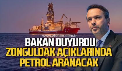 Bakan duyurdu. Zonguldak açıklarında petrol aranacak
