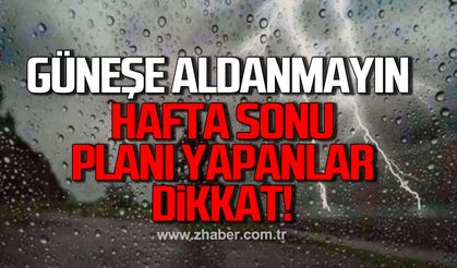 Hafta sonu planı yapanlar dikkat! Zonguldak’ta hava değişiyor