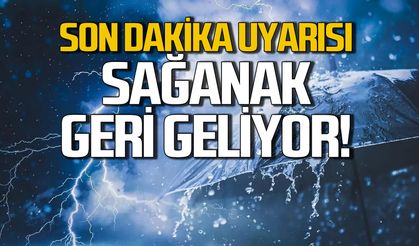Meteoroloji uyardı: Sağanak geri geliyor!