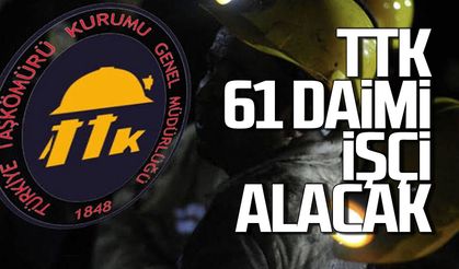 TTK 61 daimi işçi alacak! başvurular 5 Ekim’de başlıyor
