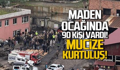 Maden ocağında mucize kurtuluş! Ocakta 90 kişi vardı
