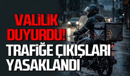 Valilik duyurdu! Trafiğe çıkışları yasaklandı