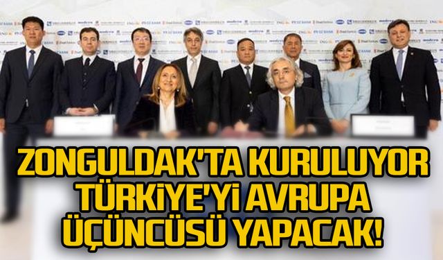 Zonguldak'ta kuruluyor Türkiye'yi Avrupa üçüncüsü yapacak!