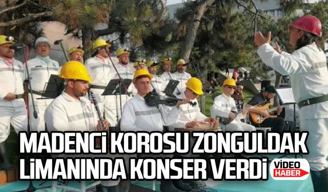 Madenci Korosu Zonguldak limanında konser verdi