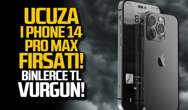 Ucuza I Phone 14 Pro Max fırsatı! Binlerce TL vurgun!