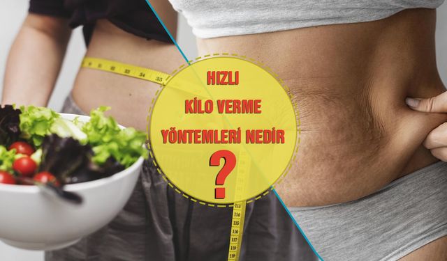 Güvenli Ama Hızlı Kilo Verme Yöntemleri Nelerdir? Hangi Gıdaları İdeal?