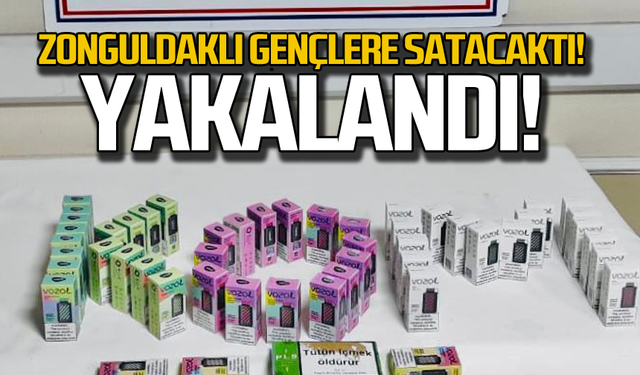 Zonguldaklı gençlere satacaktı! Yakalandı!