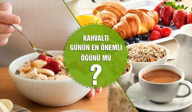 Kahvaltı Gerçekten Günün En Önemli Öğünü mü? Kahvaltı Yapılmazsa Ne Olur?