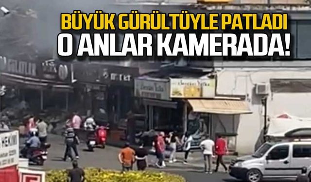 Büyük gürültüyle patladı,O anlar kamerada!