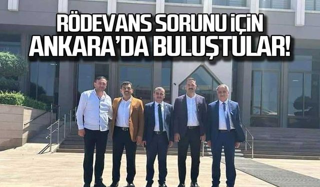 Rödevans sorunu için Ankara'da buluştular!