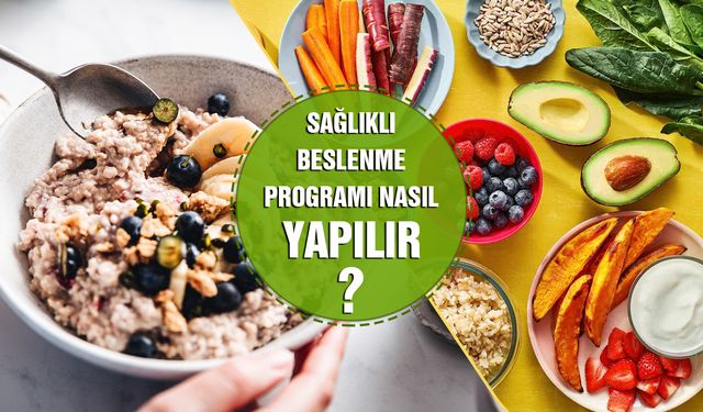 Sağlıklı Beslenme Programı Nedir? Neyi Ne Kadar Yemelisiniz?