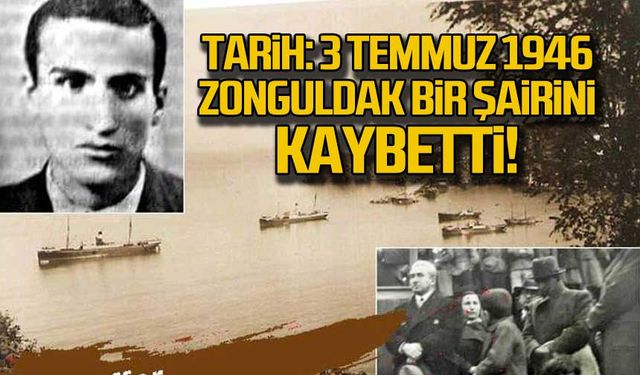 3 Temmuz 1946... Zonguldaklı şair Muzaffer Tayyip Uslu'nun ölüm yıldönümü!