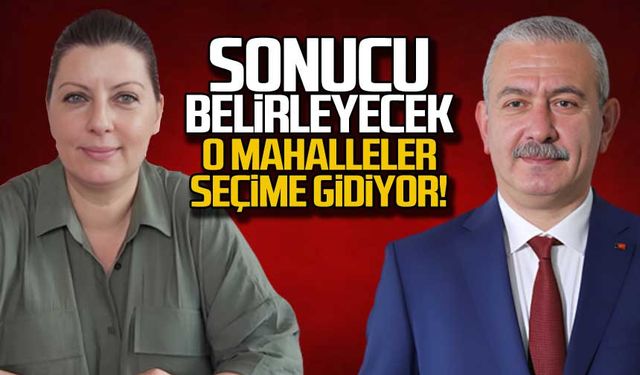 Sonucu belirleyecek! O mahalleler seçime gidiyor!