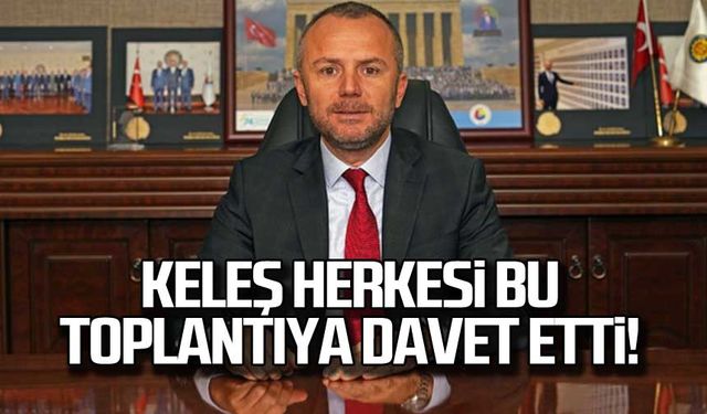 Keleş herkesi bu toplantıya davet etti!