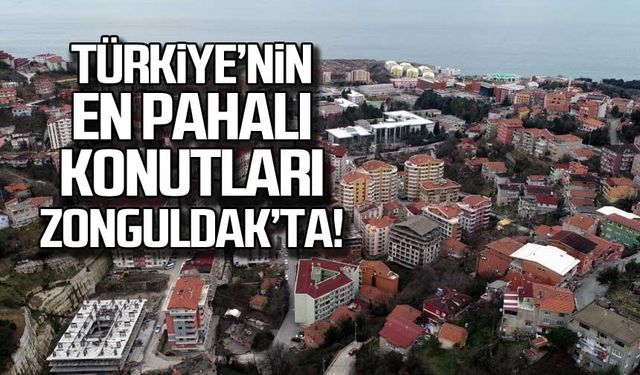 Türkiye'nin en pahalı konutları Zonguldak'ta!