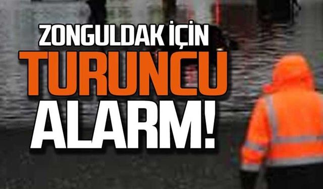 Zonguldak için TURUNCU alarm!