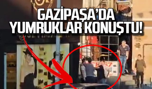 Gazipaşa'da yumruklar konuştu!