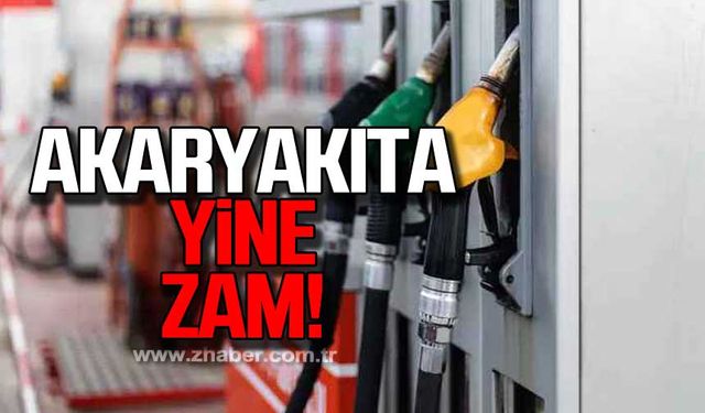 Akaryakıt'a yine zam!