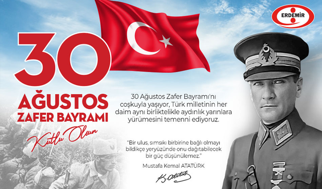 Erdemir'den 30 Ağustos Zafer Bayramı mesajı