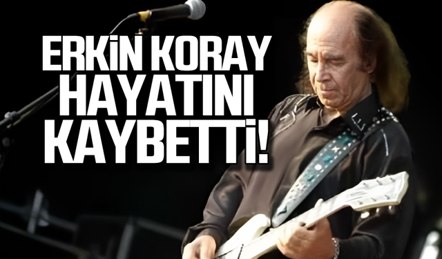 Erkin Koray hayatını kaybetti