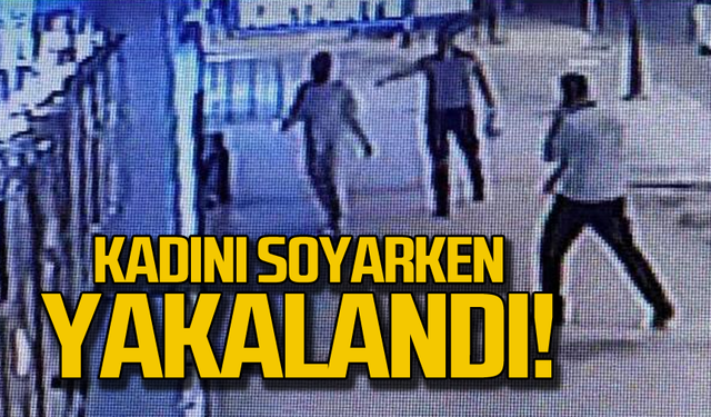 Sokaktaki kadını soyarken yakalandı!