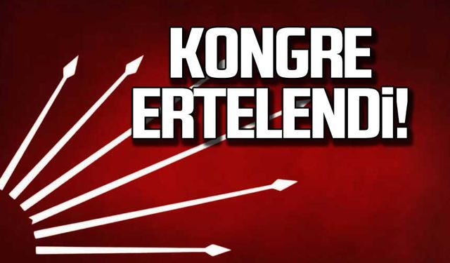 CHP Merkez İlçe kongresi ertelendi!