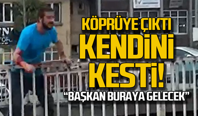 Fevkani'de olay! Köprüye çıktı kendini kesti!