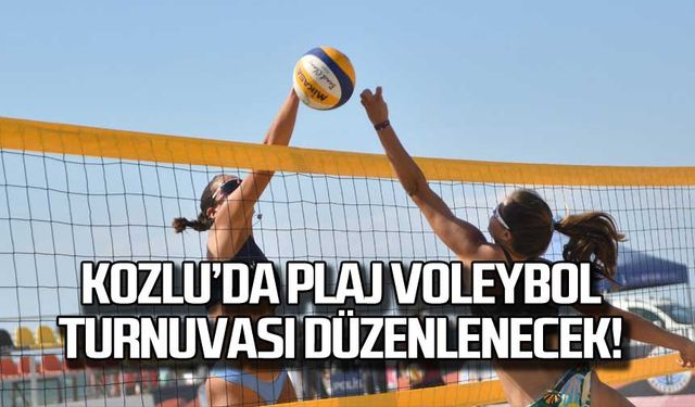 Kozlu'da plaj voleybol turnuvası düzenlenecek!