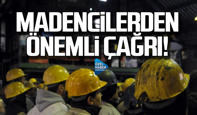TTK'ya alınacak 2 bin işçi için madencilerden önemli çağrı!