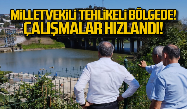 Milletvekili tehlikeli bölgede! Çalışmalar hızlandı!