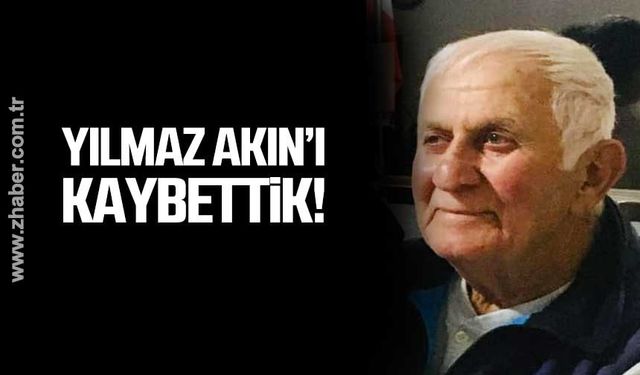 Yılmaz Akın hayatını kaybetti!