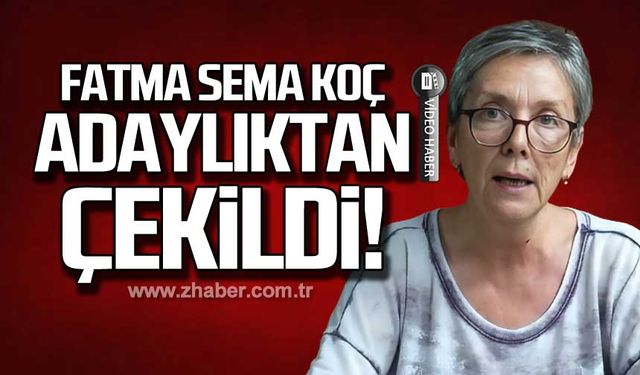 Fatma Sema Koç adaylıktan çekildi!