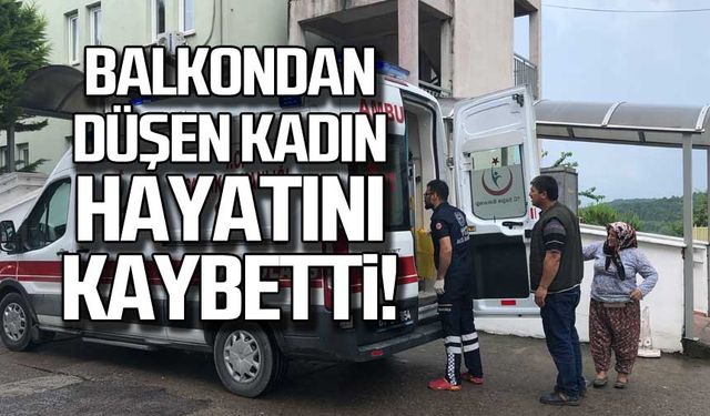 Balkondan düşen kadın hayatını kaybetti!