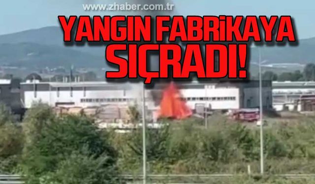 Yangın fabrikaya sıçradı!