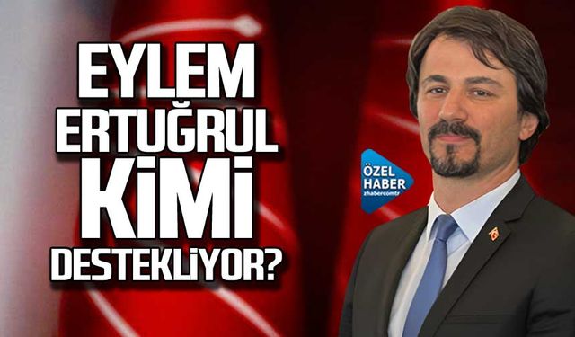 Eylem Ertuğrul kongrede kimi destekliyor?