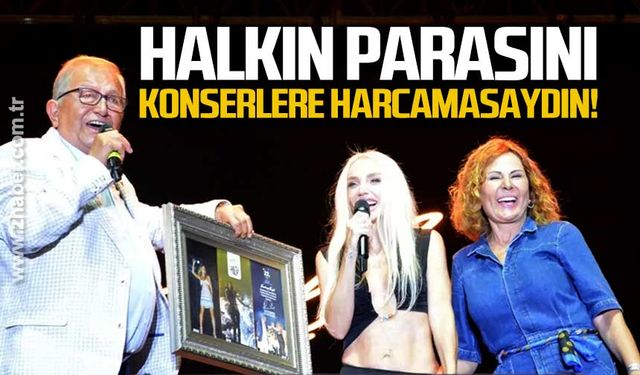 Mustafa Öztürk: “Halkın parasını konserlere harcamasaydın!”