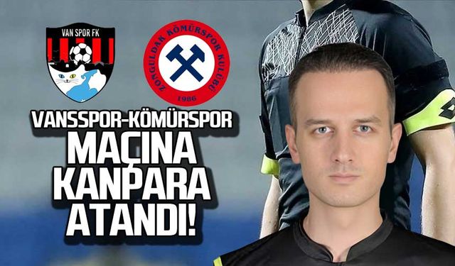 Vansspor-Kömürspor maçına Kanpara atandı!