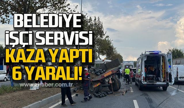 Belediye işçi servisi kaza yaptı 6 yaralı!