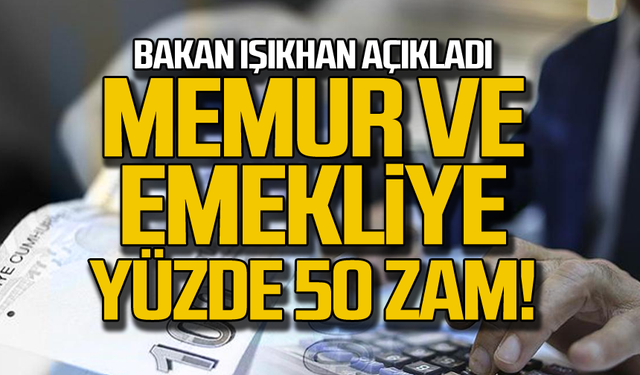 Memur ve emekliye yüzde 50 zam!