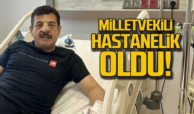 Milletvekili Avcı hastanelik oldu