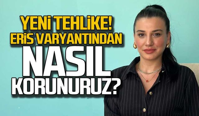 Eris Varyantı nedir? Korunma yolları nelerdir?