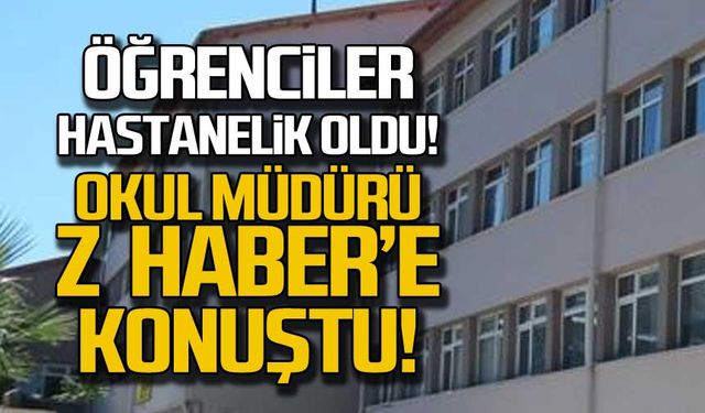 Öğrenciler hastanelik oldu! Okul müdürü Z HABER'e konuştu!